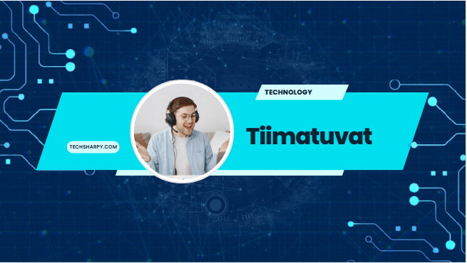 Tiimatuvat