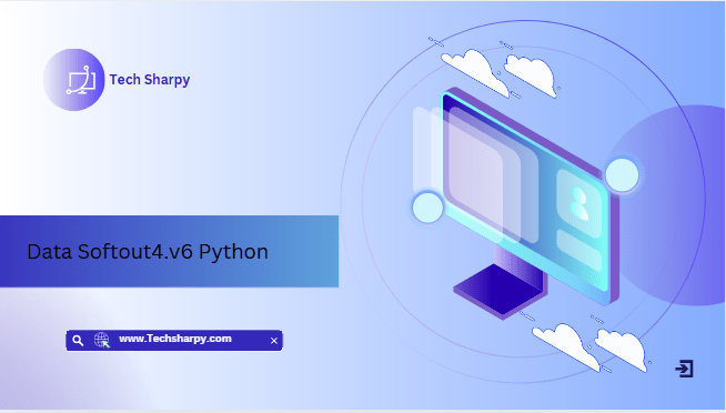 Data Softout4.v6 Python